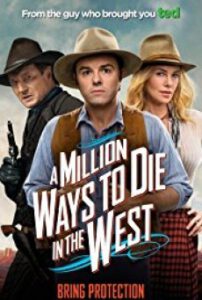 A Million Ways to Die in the West สะเหล่อไม่แอ๊บ แสบได้โล่ห์
