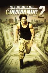 Commando 2 – The Black Money Trail คอมมานโด 2 (2017)