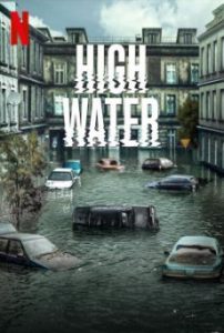 High Water น้ำถล่มเมือง (Wielka woda) Season 1 (2022) พากย์ไทย